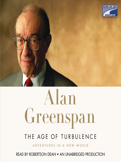 Title details for The Age of Turbulence by Alan Greenspan - Available